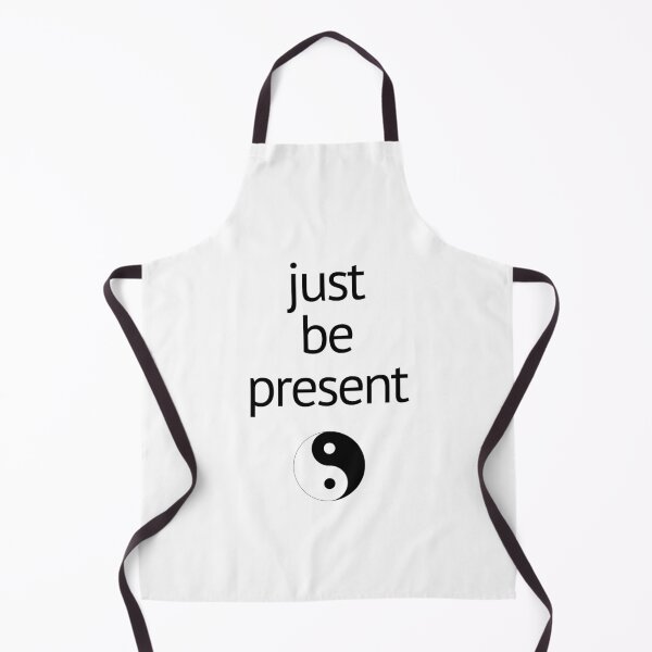 Item preview, Just be Present - Zen - Here and Now - Peace - Tao - Ying and Yang designed and sold by FACUS.