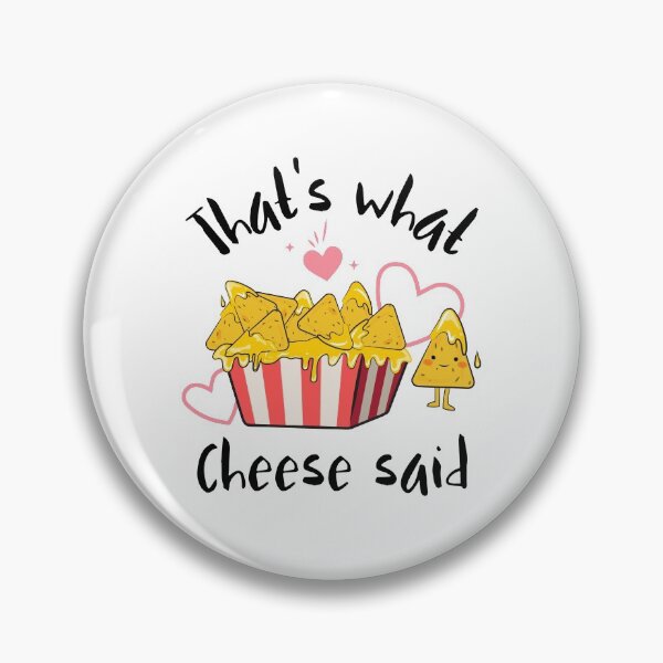Item preview, That's What Cheese Said - Funny Kawaii Cheese Nachos designed and sold by Kaos Urbanwear.