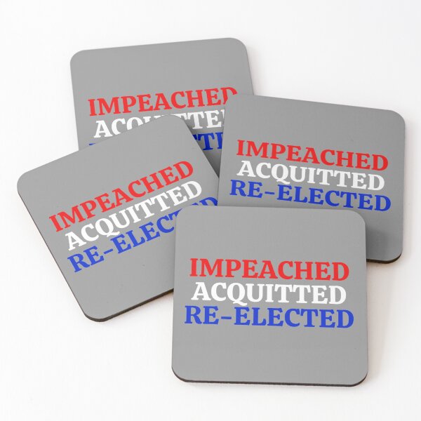 Item preview, Impeached Acquitted Re-Elected Pro Trump 2020 Design designed and sold by JG0024.