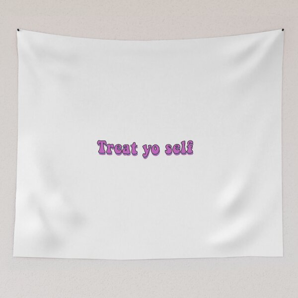 Item preview, Treat yo self designed and sold by egoodwin24.