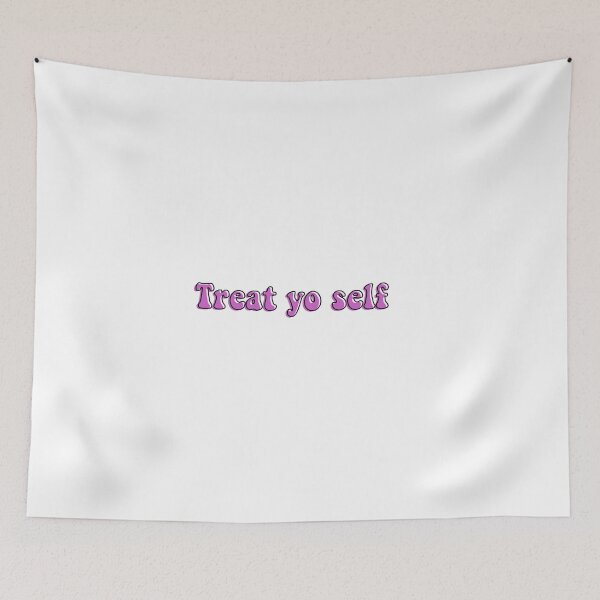 Item preview, Treat yo self designed and sold by egoodwin24.