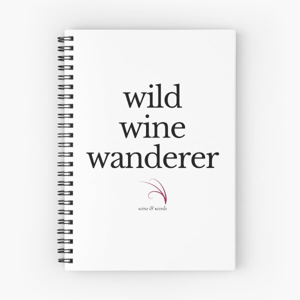 Item preview, Wine quote wild wine wanderer designed and sold by wineandwords.