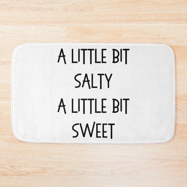 Item preview, A Little Bit Salty, A Little Bit Sweet designed and sold by Intuitive Engines Apparel Co..