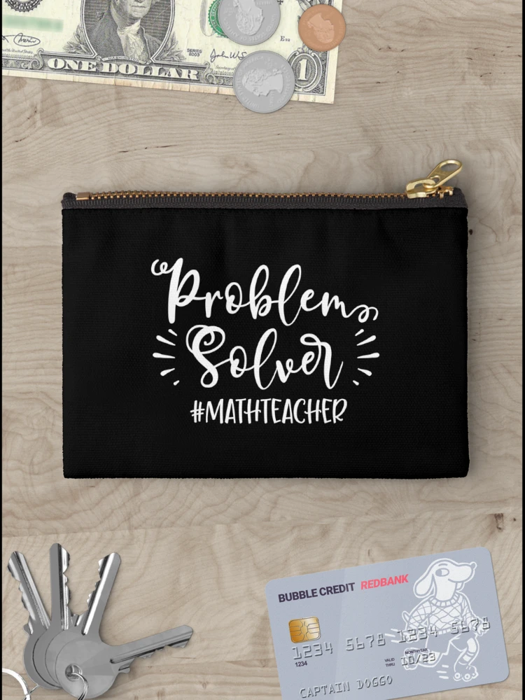 Thumbnail 3 of 4, Zipper Pouch, Problem Solver Math Teacher designed and sold by TooFlyDesign.