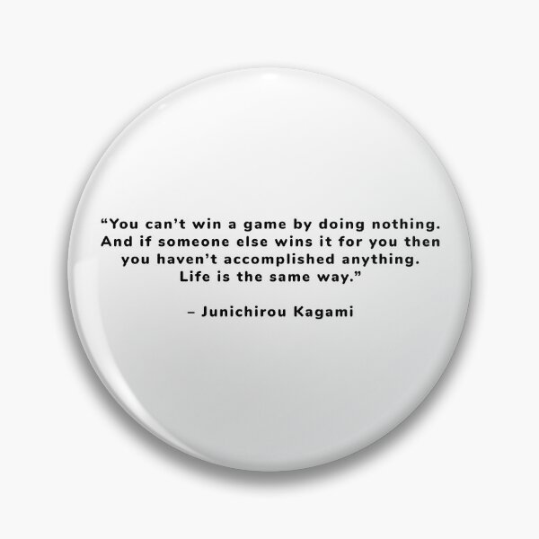 Item preview, Junichirou Kagami - Quote designed and sold by Epicanimequotes.