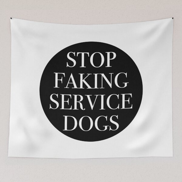 Item preview, Stop Faking Service Dogs designed and sold by QuinnRamsay.