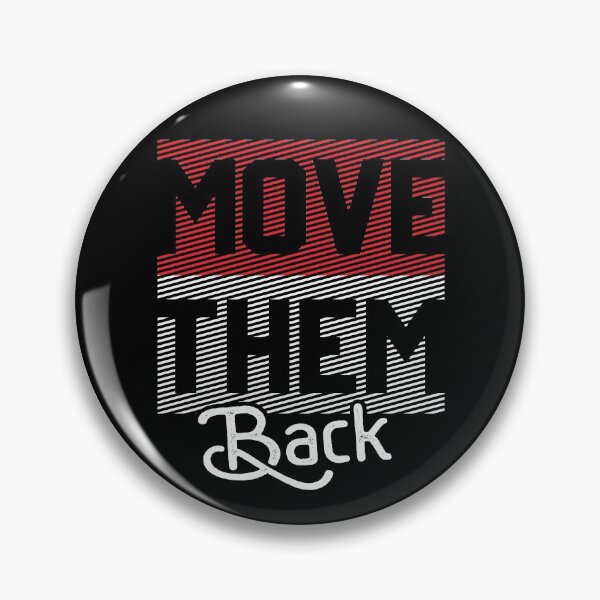 Item preview, Move Them Back designed and sold by entwistle2.