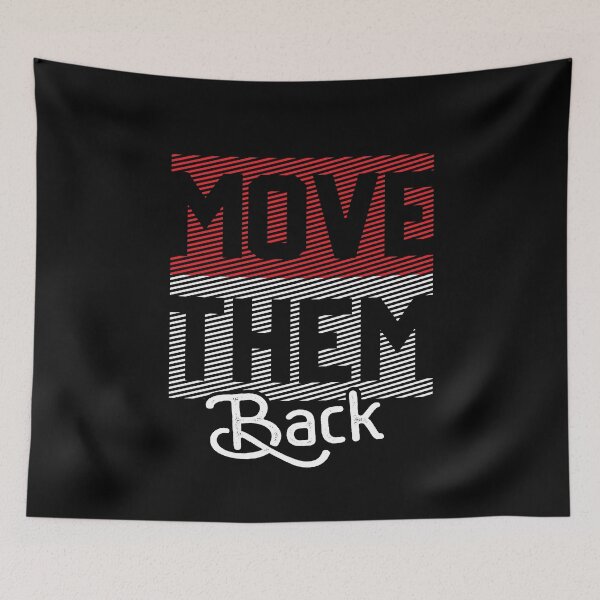 Item preview, Move Them Back designed and sold by entwistle2.