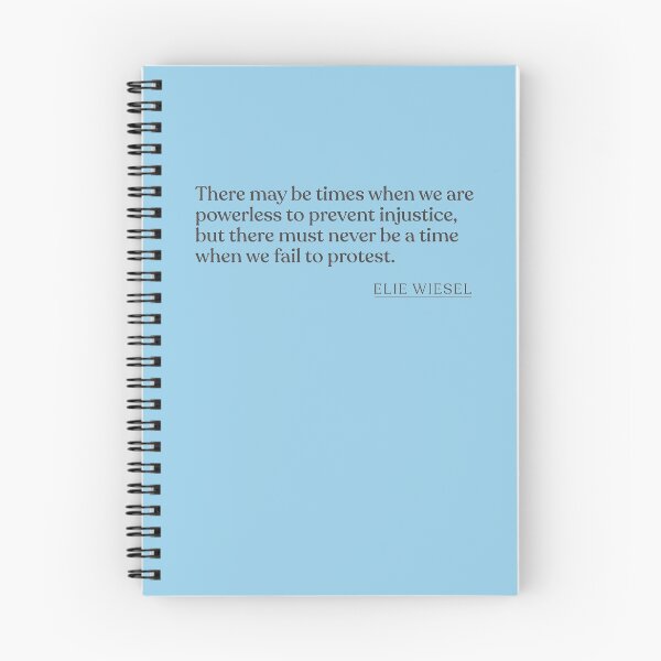 Item preview, Elie Wiesel - There may be times when we are powerless to prevent injustice, but there must never be a time when we fail to protest. designed and sold by BookQuoteMerch.