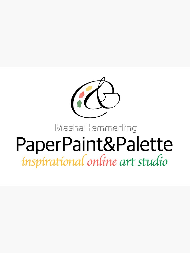 Inspirational Online Art Studio PaperPaint&Palette merch by MashaHemmerling