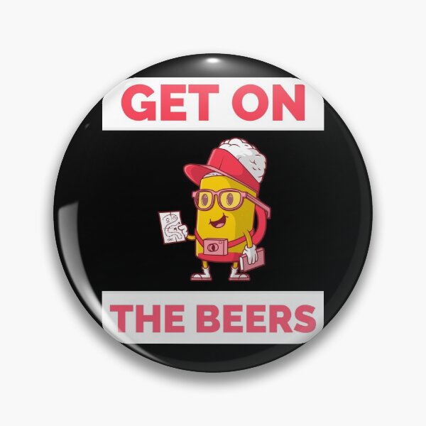 Item preview, Get On The Beers - designed and sold by Rcasadesign.