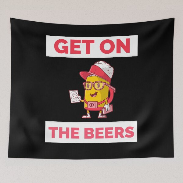 Item preview, Get On The Beers - designed and sold by Rcasadesign.