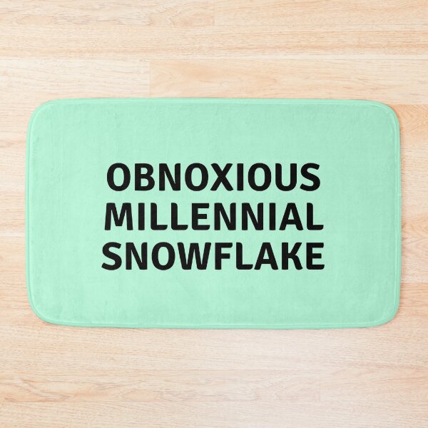 Item preview, Obnoxious Millennial Snowflake designed and sold by melbournegirl.