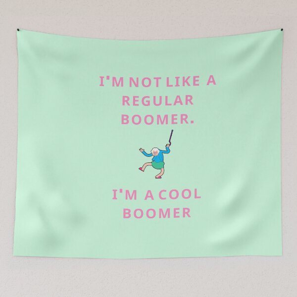 Item preview, I'm not like a regular boomer. I'm a cool boomer designed and sold by melbournegirl.