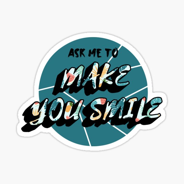 Item preview, Ask Me To Make You Smile Beautiful designed and sold by The BohemianLab.