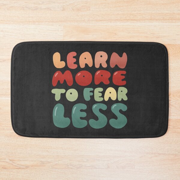 Item preview, Learn more to fear less designed and sold by whatafabday.