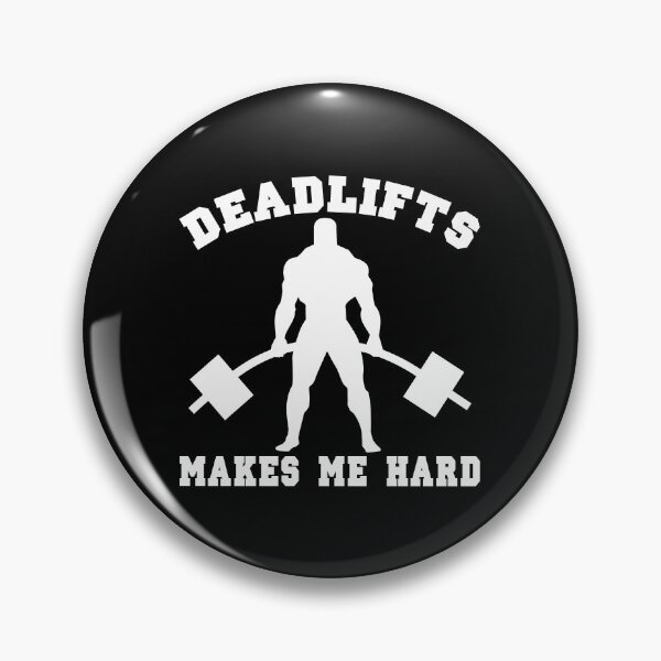Item preview, Deadlifts Make Me Hard designed and sold by Henry Leib.