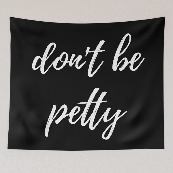 Item preview, Dont be petty designed and sold by Happy Holiday.