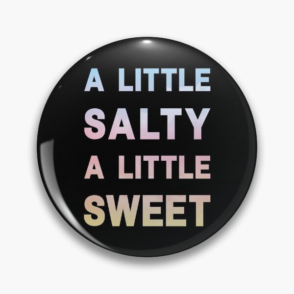 Item preview, A Little Salty, A Little Sweet designed and sold by Intuitive Engines Apparel Co..