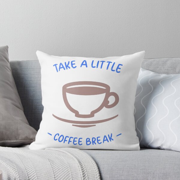 Artikelvorschau, Machen Sie eine kleine Kaffeepause entworfen und verkauft von darikamc.