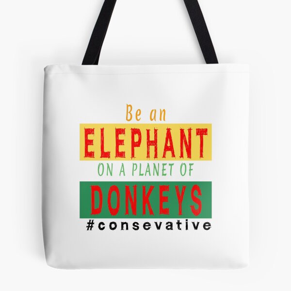 Item preview, Be on elephant on a planet of donkeys | funny conservative designed and sold by clewzo.