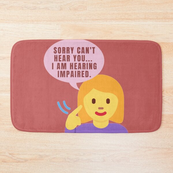 Item preview, Sorry Cannot Hear you Hearing Impaired designed and sold by PaperDreamPod.