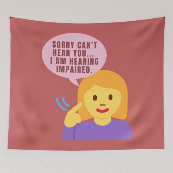 Item preview, Sorry Cannot Hear you Hearing Impaired designed and sold by PaperDreamPod.