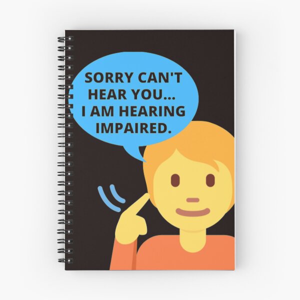 Item preview, Sorry I Cannot Hear you I am Hearing Impaired designed and sold by PaperDreamPod.