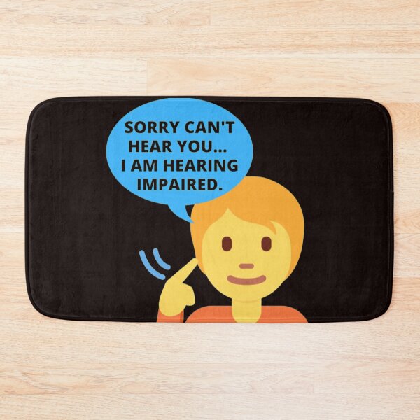 Item preview, Sorry I Cannot Hear you I am Hearing Impaired designed and sold by PaperDreamPod.