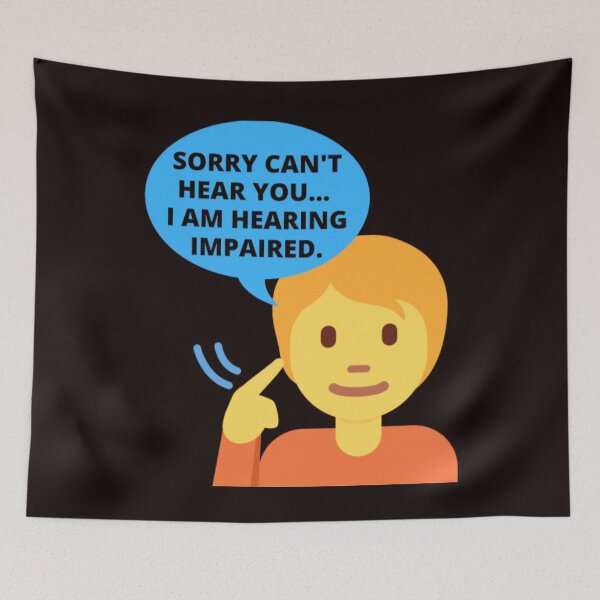 Item preview, Sorry I Cannot Hear you I am Hearing Impaired designed and sold by PaperDreamPod.