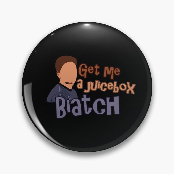 Item preview, Get me a juicebox Biatch designed and sold by Mercatus.