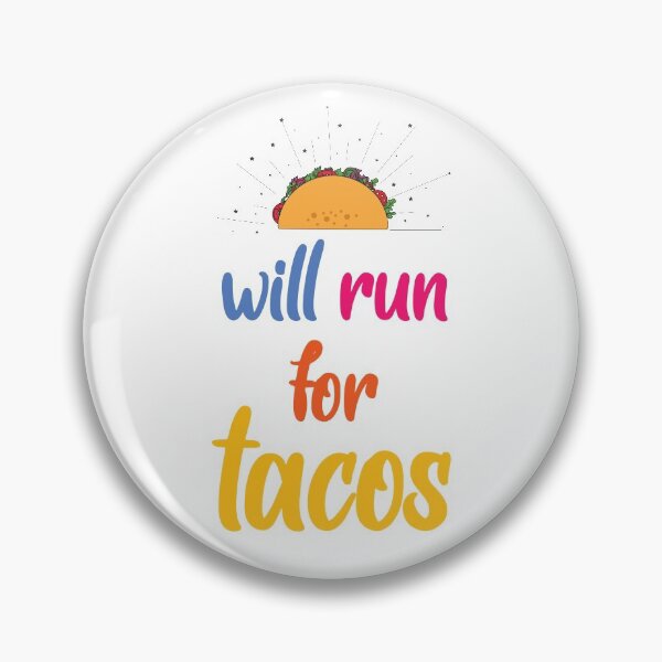 Item preview, Will run for tacos designed and sold by Beefytee.