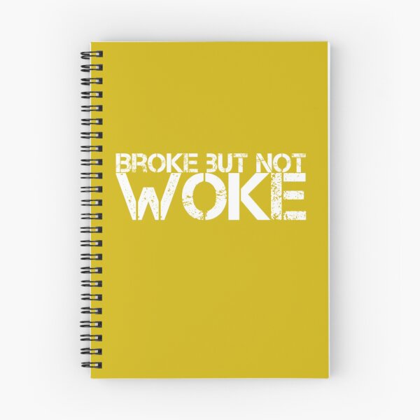 Item preview, Broke not Woke designed and sold by Jon Raso.