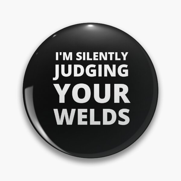 Item preview, Funny Welder Shirt - I'm silently judging your Welds designed and sold by Millenial Designs.