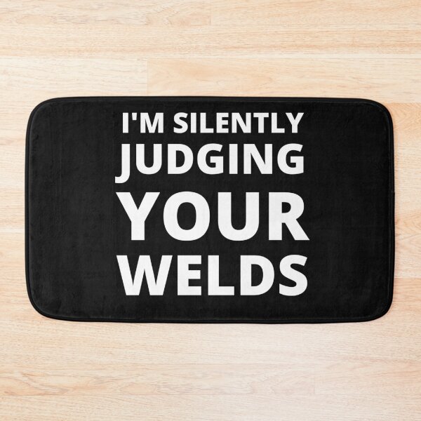 Item preview, Funny Welder Shirt - I'm silently judging your Welds designed and sold by Millenial Designs.
