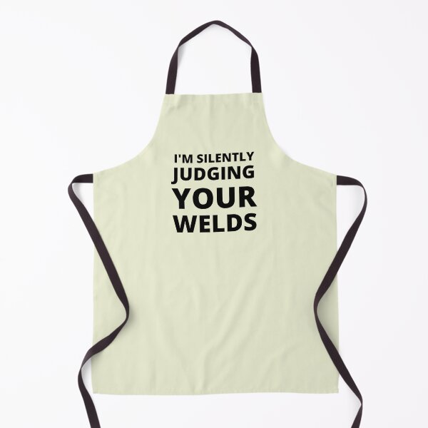 Item preview, Classic Welder Shirt - I'm silently judging your Welds (Black Font) designed and sold by Millenial Designs.