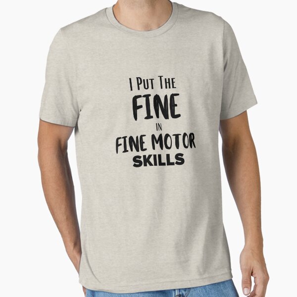 Artikel-Vorschau von Ich stecke das „Fein“ in „Feinmotorik“ - Lustige OCT-Shirts, designt und verkauft von Millenial Designs.