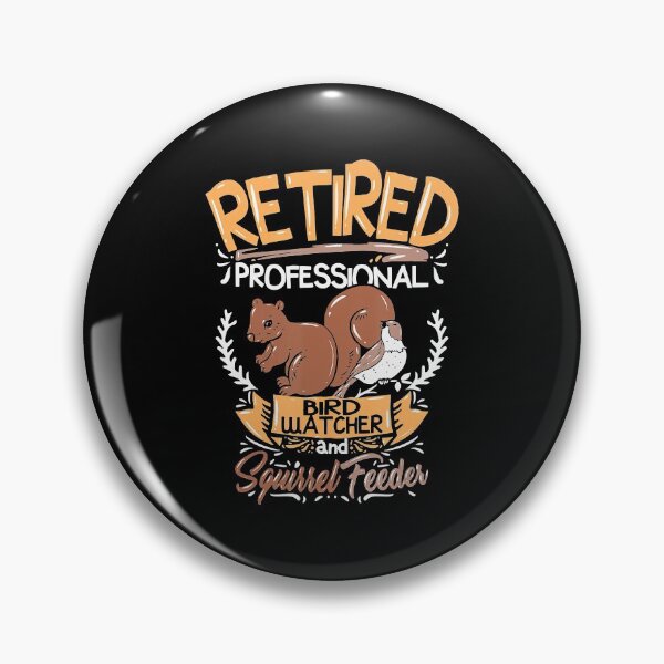 Item preview, Retired Professional Bird Watcher Squirrel Feeder Fun T-Shirt designed and sold by HenningMadsen.