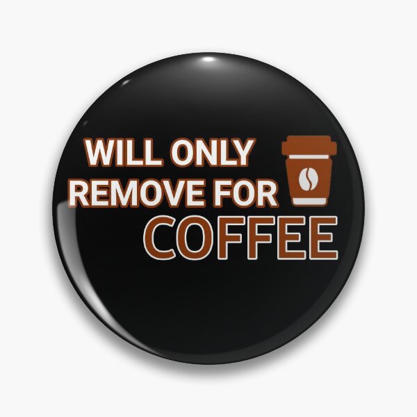 Item preview, Will Only Remove For Coffee : Sarcastic Face Mask,Social Distancing, Coffee Lover,i love coffee designed and sold by Mr Wolf.