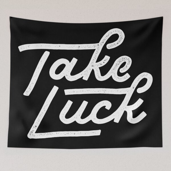 Item preview, Take Luck! designed and sold by lorenklein.