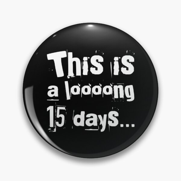 Item preview, This Is A Long 15 Days designed and sold by Jon Raso.