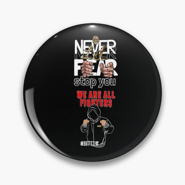 Item preview, Never Let Fear Stop You We Are All Fighters designed and sold by darknessjeff86.