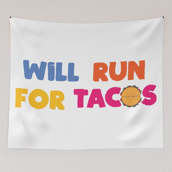 Item preview, Will run for tacos designed and sold by Beefytee.