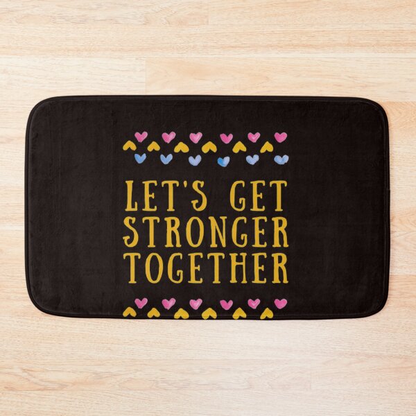 Item preview, Let Us Get Stronger Together designed and sold by PaperDreamPod.