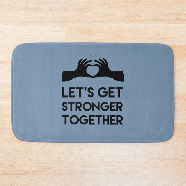 Item preview, Lets get stronger together - Motivational quote  designed and sold by ArtfulTat.