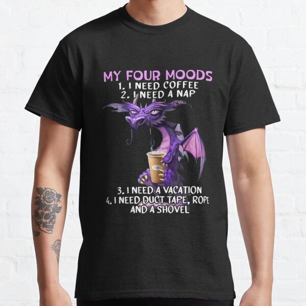 Funny Novelty Tops T-Shirt Womens tee TShirt My Four Moods 