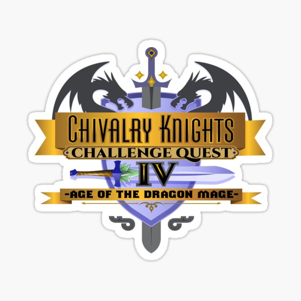 CHIVALRY KNIGHTS CHALLENGE QUEST! Sticker