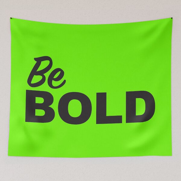 Item preview, Be BOLD designed and sold by CFox-Designs.