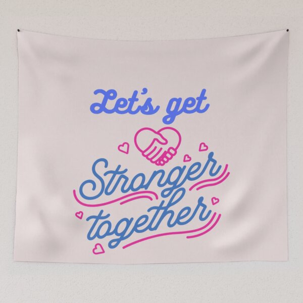Item preview, Let Us Get Stronger Together designed and sold by PaperDreamPod.