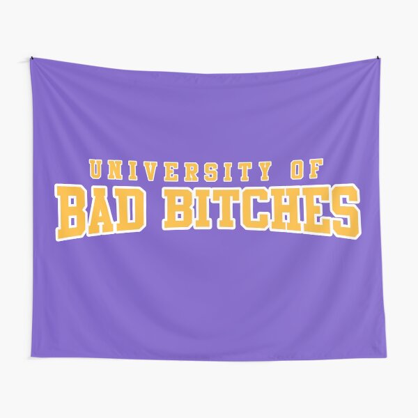 Item preview, University of Bad Bitches designed and sold by GlowinUp Shop.